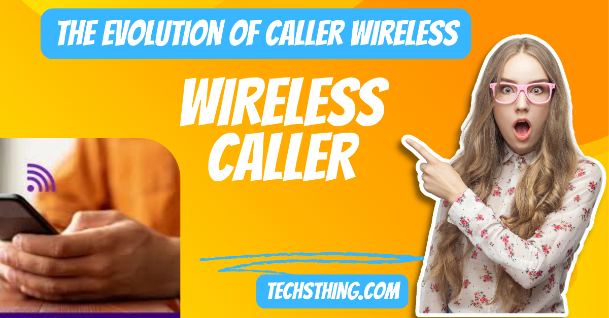 Wireless Caller